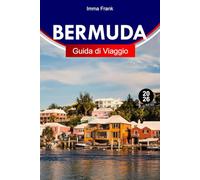 BERMUDA GUIDA DI VIAGGIO 2026: Esplora le Bermuda con spiagge di sabbia rosa, acque cristalline, patrimonio insulare e bellezza costiera
