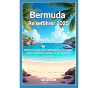 Bermuda-Reiseführer 2025: Entdecken Sie berühmte Wahrzeichen, verborgene Schätze und lokale Einblicke für den perfekten Inselurlaub.