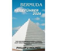 BERMUDA REISEFÜHRER 2026: Wo gehobenes Inselleben auf Weltklasse-Erlebnisse trifft