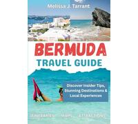 BERMUDA TRAVEL GUIDE 2025-2026 (FULL COLOR): Discover Insider tips, stunning destinations & local experiences