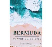 Bermuda Travel Guide 2026: Pink-Sand Beaches, Crystal Caves, Historic Towns, and Insider Tips for the Perfect Island Escape