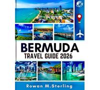 BERMUDA TRAVEL GUIDE 2026: Where Every Corner Tells a Story and Every Adventure Unveils the Island’s Soul