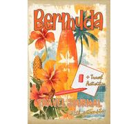 Bermuda Travel Journal with Prompts. Essentials book for kids, teens and adults in trip to islands: DIY Bermuda Travel Guide 2025 with Bermudas Hidden Gems and Travel Activities
