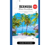 Bermuda Winter Travel Guide 2026: What to see, do, and experience in Bermuda during the winter season.