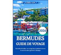 BERMUDES GUIDE DE VOYAGE 2026