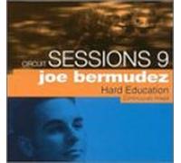 Bermudez, Joe - Circuit Sessions 9: Hard Education