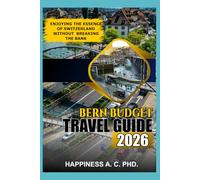 BERN BUDGET TRAVEL GUIDE 2026: Enjoying the Essence of Switzerland Without Breaking the Bank