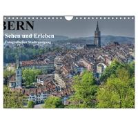 Bern... / Sehen und Erleben / Fotografischer Stadtrundgang (Wandkalender 2026 DIN A4 quer), CALVENDO Monatskalender: Bern...die Hauptstadt mit vielen Gesichtern..