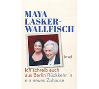 Bernadette Conrad Maya L Ich schreib euch aus Berlin: Rückkehr in ei (Tapa dura)