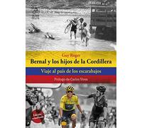 Bernal y los hijos de la Cordillera: Viaje al país de los escarabajos (SIN COLECCION)