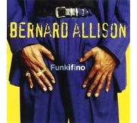 Allison,Bernard - Funkifino