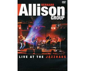 Bernard Allison Group - Live At The Jazzhaus [USA] [DVD]