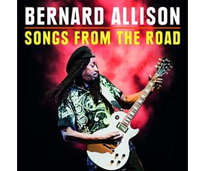 Bernard Allison - Song From The Road