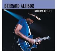 Bernard Allison - Storms of Life