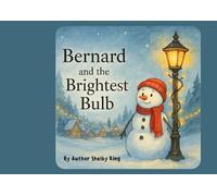 Bernard and The Brightest Bulb