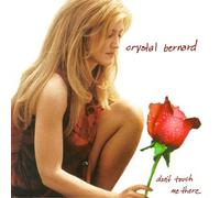 Bernard, Crystal - Don't Touch Me There [Casete]