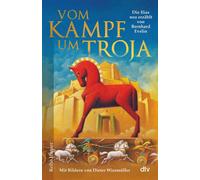 Bernard Evslin Vom Kampf um Troja: Die Ilias neu erzählt von Bernar (Tapa dura)