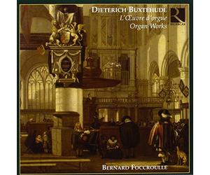 Bernard Foccroulle - Buxtehude : Organ Works (L'oeuvre d'orgue)