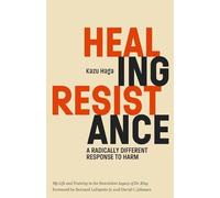 Bernard LaFayette, Jr Kazu Haga Healing Resistance (Tapa blanda)