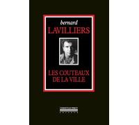 Bernard Lavilliers: Les couteaux de la ville: L'intégrale (1968-1983)