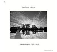 Bernard L'Hoir - 12 Escapades for Piano
