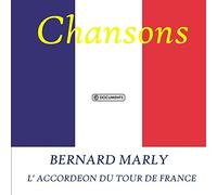 Bernard Marly - Bernard Marly : L'Accordeon Du Tour De France