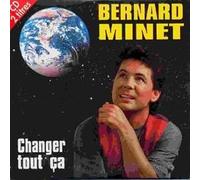 Bernard MINET - Changer tout ça - CD single 2 tracks Card Sleeve- Bernard MINET