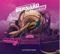 Bernard Orchestar - Bernard Orchestar - Le Futur Du Passe