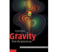 Bernard Schutz Gravity from the Ground Up (Tapa dura)