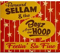 Bernard Sellam & The Boyz From The Hood - Feelin' So Fine (CD)