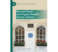 Bernard Shaw’s and Virginia Woolf’s Interior Authors: Censored and Modern (Bernard Shaw and His Contemporaries)