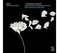 Bernardini, Alfredo Ensemble Zefiro Zefiro - Harmonie & Turcherie: Donizetti, Haydn, Mendelssohn..