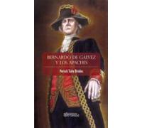 Bernardo de Gálvez y los apaches