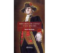 Bernardo de Gálvez y los apaches