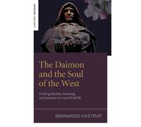 Bernardo Kastrup The Daimon and the Soul of the West (Tapa blanda)