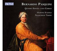 Bernardo Pasquini : Quinze Sonates pour 2 clavecins. Scaioli, Tasini.