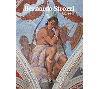 Bernardo Strozzi (1582-1644). La conquista del colore. Ediz. illustrata (Arte)