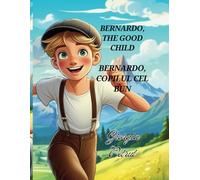 Bernardo, the good child: Bernardo, copilul cel bun
