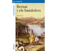 Bernat I Els Bandolers