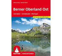 Bernd Jung Dani Berner Oberland Ost: Interlaken - Grindelwald - Me (Tapa blanda)