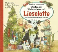 Warten auf Weihnachten mit Lieselotte: Die schönsten Geschichten zum Fest | Hörbuch über die Adventszeit für Kinder ab 3 Jahren