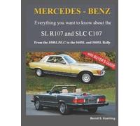 Bernd S Koehlin MERCEDES-BENZ, The modern SL cars, The R107 and C1 (Tapa blanda)