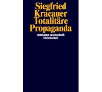 Bernd Stiegler Siegfried Kracauer Totalitäre Propaganda (suhrkamp (Tapa blanda)