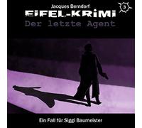 Berndorf,Jacques - Eifel-Krimi Folge 3-der Letzte Agent