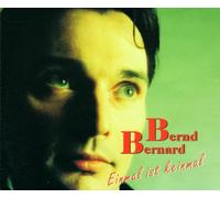 Bernhard,Bernd - Einmal Ist Keinmal
