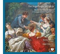Bernhard Böhm (Traversflöte) - Der Vogelfanger Bin Ich Ja: Mozart Para Flauta Y Guitarra / Bohm, Hubscher