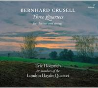 Bernhard Henrik Bernhard Crusell: Three Quartets for Clar (CD) (Importación USA)