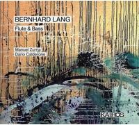 Bernhard Lang : uvres pour flûte et contrebasse. Zurria, Calderone.