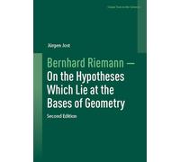 Bernhard Riemann - On the Hypotheses Which Lie at the Bases of Geometry (Classic Texts in the Sciences)