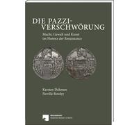 Bernhard Weisser Karsten Dahme Die Pazzi-Verschwörung: Macht, Gewalt (Tapa dura)